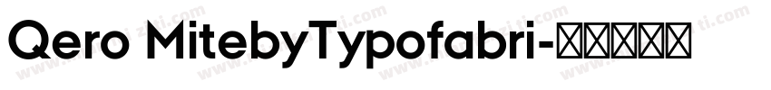Qero MitebyTypofabri字体转换